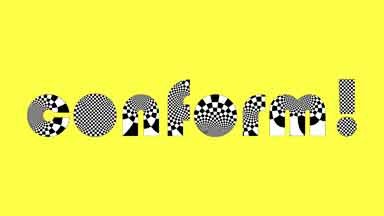 Conform!